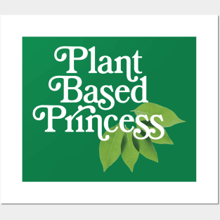 Plant Based Princess - Awesome Vegan Gift Posters and Art